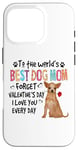 Coque pour iPhone 16 Pro Chihuahua Best Dog Mom Valentines Day Funny Puppy Dogs