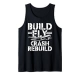 Build Fly Crash Rebuild Remote Control Airplane RC Plane Tank Top