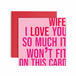 Huxters Birthday Cards for Women - I Love You Wife Birthday Card for her - Funny Anniversary Card and Valentines card for Wife Fun Love Happy Birthday - 14.8cm (Wife)