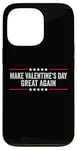 iPhone 13 Pro Make Valentines Day Great Again Case