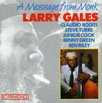 Larry Gales, Ben Riley, Benny Green, Claudio Roditi, Junior Cook, Larry &quot;lonnie&quot; Gales, Steve Turre  Message From Monk  CD