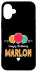 Coque pour iPhone 16 Plus Joyeux anniversaire en disant Marlon