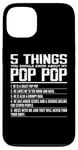 iPhone 13 5 Things You Should Know About Pop Pop Funny Grandpa Pop Pop Case