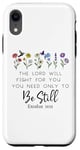 Coque pour iPhone XR The Lord Will Fight For You Sign Bible Verse Exodus 14:14