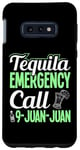 Coque pour Galaxy S10e Appel d'urgence Tequila 9-Juan-Juan, dicton drôle de tequila