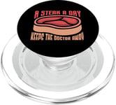 A Steak A Day Keeps The Doctor - Grill Master Carnivore PopSockets PopGrip for MagSafe