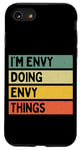 Coque pour iPhone SE (2020) / 7 / 8 Citation personnalisée humoristique I'm Envy Doing Envy Things