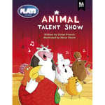 Plays to Read - Animal talent show (6-pack) (häftad, eng)