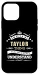 iPhone 12 mini Taylor It's A Thing You Wouldn't Understand Case