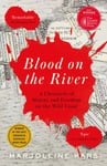 Blood on the River  A Chronicle of Mutiny and Freedom on the Wild Coast