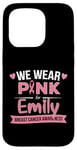 Coque pour iPhone 15 Pro Ruban rose, nous portons du rose pour Emily, soutien du cancer du sein