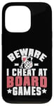 Coque pour iPhone 13 Pro Beware i cheat on Board Games Night