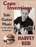 Woodpecker Multimedia Harvey Reid Capo Inventions: Solo Guitar Music for the 3-String Partial