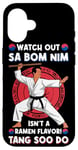 iPhone 16 Watch Out Sa Bom Nim Isnt A Ramen Flavour! Tang Soo Do Case