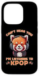 Coque pour iPhone 14 Pro Can't Hear You I'm Listening K-pop amateur de musique coréen panda