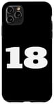 Coque pour iPhone 11 Pro Max The Number 18 Eighteen Sports Team Impression sur le devant assortie