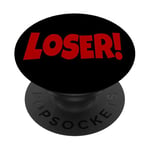 LOSER THE WORD LOSER ON A TEE DESIGN THAT SAYS LOSER PopSockets Adhesive PopGrip