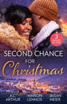 A.C. Arthur - Second Chance For Christmas One Mistletoe Wish (the Taylors of Temptation) / Where They Belong Reunited Under the Bok