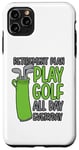 iPhone 11 Pro Max Golf accessories for Men - Retirement Plan Play Golf Case