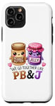 Coque pour iPhone 11 Pro Beurre de cacahuète Jelly PB J Valentine Couple Bestie Friend Kids