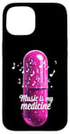 Coque pour iPhone 15 Music is my Medicine for Music Lovers for a Music Lover