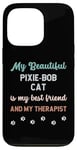 iPhone 13 Pro Pixie Bob Pixebob Cat Owner Lover Therapist And Friend Case