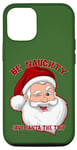 iPhone 12/12 Pro BE NAUGHTY SAVE SANTA A TRIP Funny Christmas Holiday Case