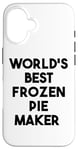 iPhone 16 World's Best Frozen Pie Maker Case