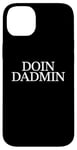 Coque pour iPhone 14 Plus Doin Dadmin – Important Dad Working in Progress – Cadeau pour papa