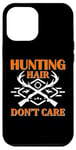 Coque pour iPhone 14 Plus Hunting Hair Don't Care Hunter Life Adventure Nature Lover