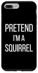 iPhone 7 Plus/8 Plus Justice For P-Nut Squirrel Pretend I'm A Squirrel Case