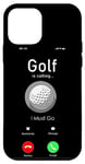 iPhone 12 mini Golf Phone Display Vintage Ball Golf Is Calling I Must Go Case