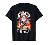 Shred the Halls Christmas Rocker Santa Metalhead Guitarist T-Shirt