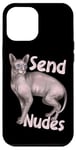 Coque pour iPhone 12 Pro Max Send Nudes Nude Cat Drôle Sphynx sans poils Chat