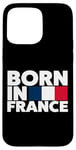 Coque pour iPhone 15 Pro Max Cool Born in France Illustration Novelty Graphic Designs