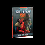 Kill Team Rules Into the Dark Warhammer 40K