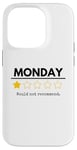 Coque pour iPhone 14 Pro Monday Would Not Recommend One Star Funny Office Blague