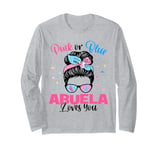 Pink or Blue Abuela Loves You Gender Reveal Messy Bun Long Sleeve T-Shirt