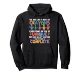 Back To School We Are Like a Box of Crayons Student Unity Pullover Hoodie