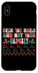 iPhone XS Max Deck The Halls And Not Your Family Holiday Fun Case