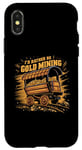 Coque pour iPhone X/XS I'd Rather Be Gold Mining Panning Miner Golds