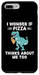 Coque pour iPhone 7 Plus/8 Plus Adorable dinosaure Kawaii I Wonder If Pizza Thinks About Me Too