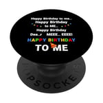 Drôle Joyeux anniversaire pour moi Joyeux anniversaire chanson PopSockets PopGrip Adhésif