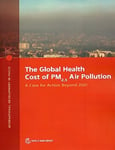 The Global Health Cost of PM2.5 Air Pollution  A Case for Action Beyond 2021