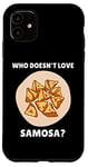 Coque pour iPhone 11 Samosa Food Qui n'aime pas Samosa? Samosa Lover