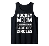 Hockey Mom FaceOff Circles Sports Fan Gift Tank Top