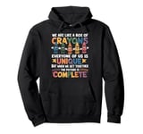 Back To School Funny Teacher We Are Like a Box of Crayons Pullover Hoodie