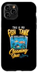 Coque pour iPhone 11 Pro T-shirt de nettoyage amusant pour aquarium avec inscription « This Is My Fish Tank »