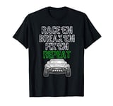 Race Em Break Em Fix Em Repeat Stadium Truck RC Car T-Shirt