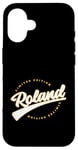 Coque pour iPhone 16 Funny Personalized First Name Design for Roland